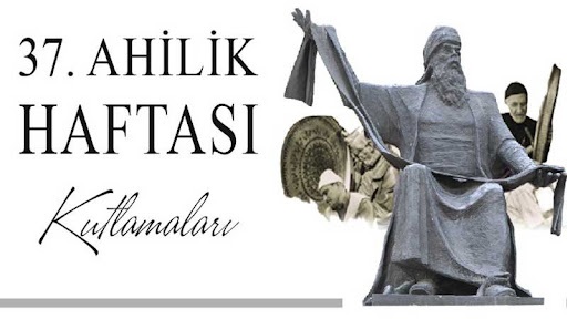 TÜM HALKIMIZ 37.AHİLİK HAFTASI KUTLAMA PROGRAMIMIZA DAVETLİDİR.